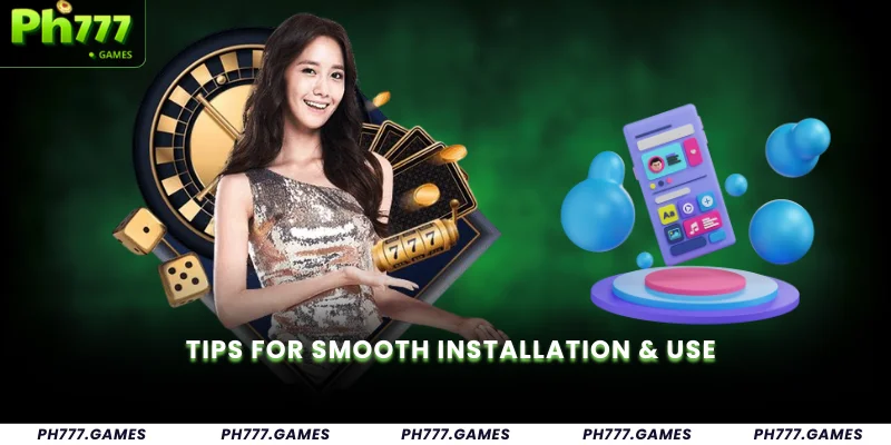 Tips for Smooth Installation & Use